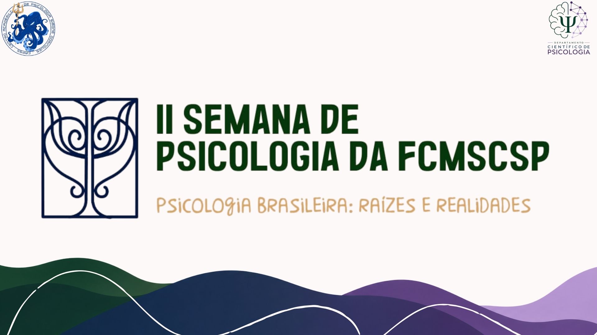 II Semana de Psicologia - Psicologia Brasileira: Raízes e Realidades